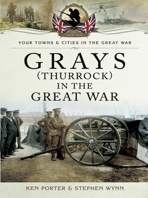 cover image of Grays (Thurrock) in the Great War